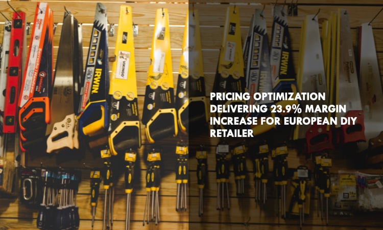 Pricing optimization delivering 23.9% margin increase for a European DIY retailer - Houston Analytics